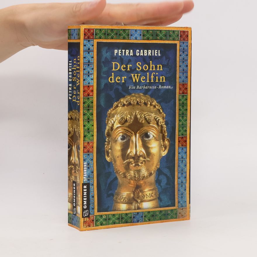Petra Gabriel Der Sohn der Welfin