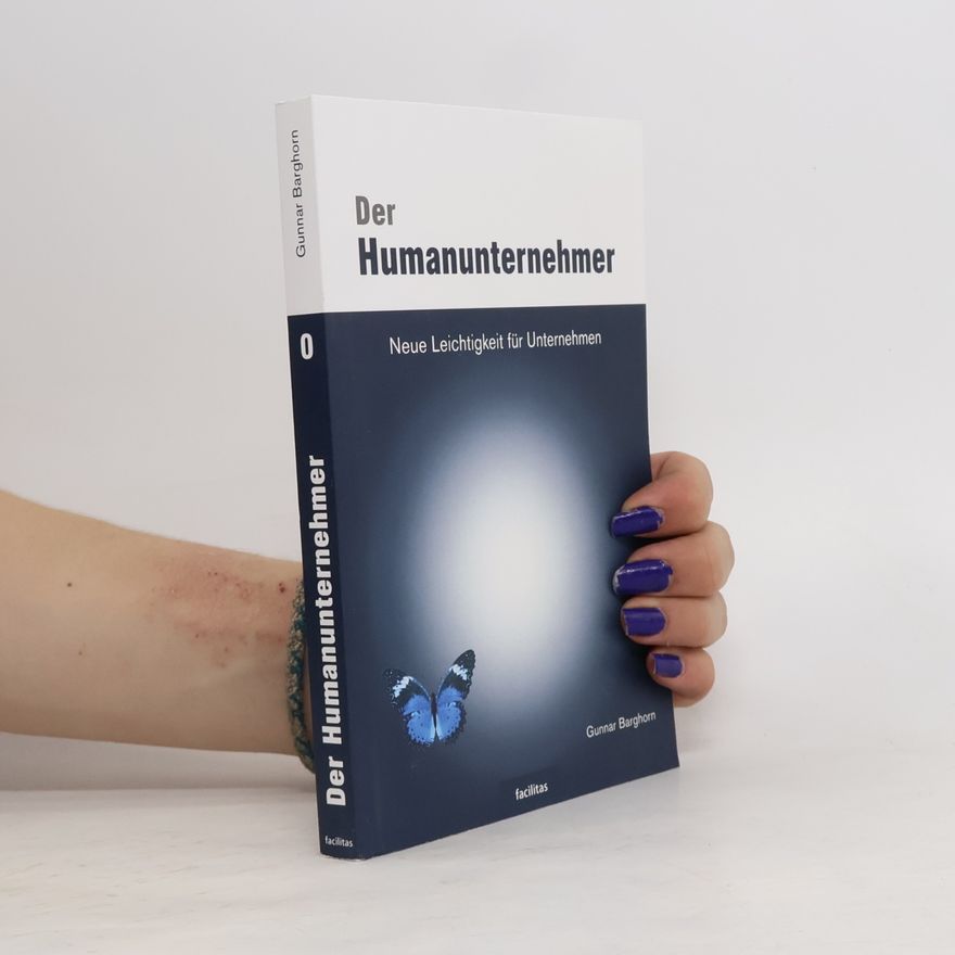 Gunnar Barghorn Der Humanunternehmer