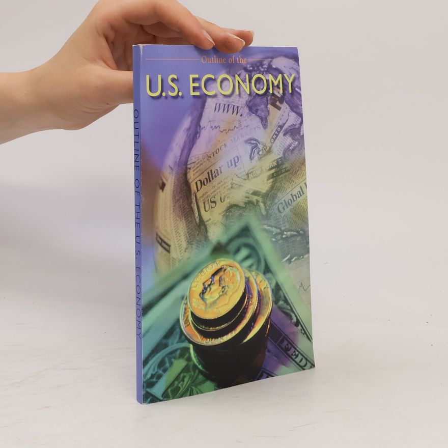 Various authors Outline of the U.S. Economy
