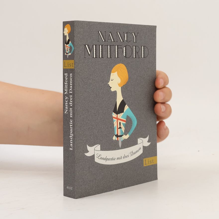 Nancy Mitford Landpartie mit drei Damen