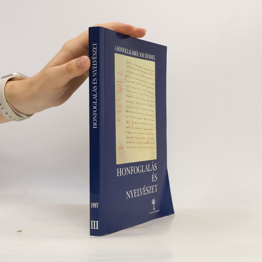 Collectif d'auteurs Honfoglalás és Nyelvészet