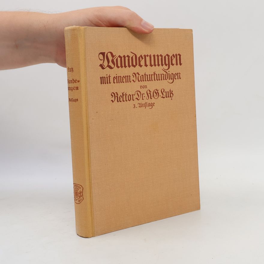 R. G. Lutz Wanderungen mit einem Naturkundigen