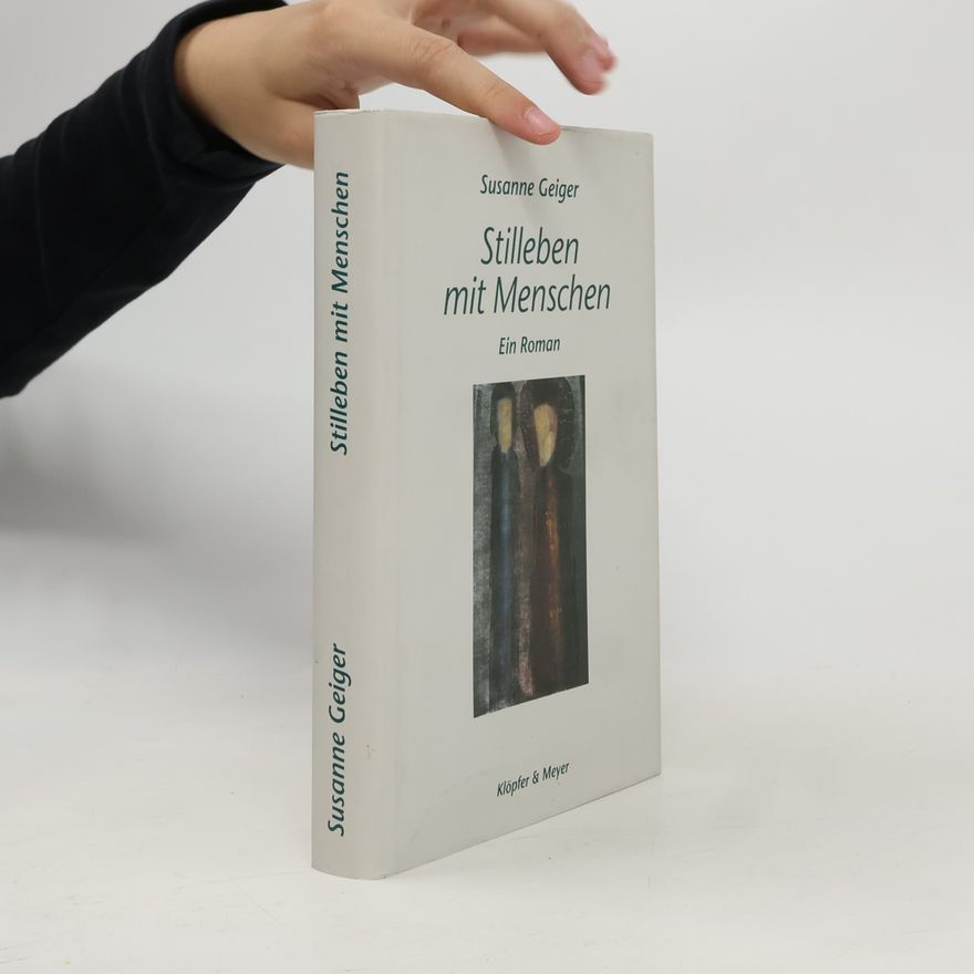 Susanne Geiger Stilleben mit Menschen