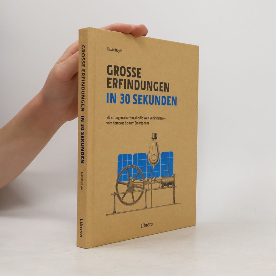 David Boyle Grosse Erfindungen in 30 Sekunden