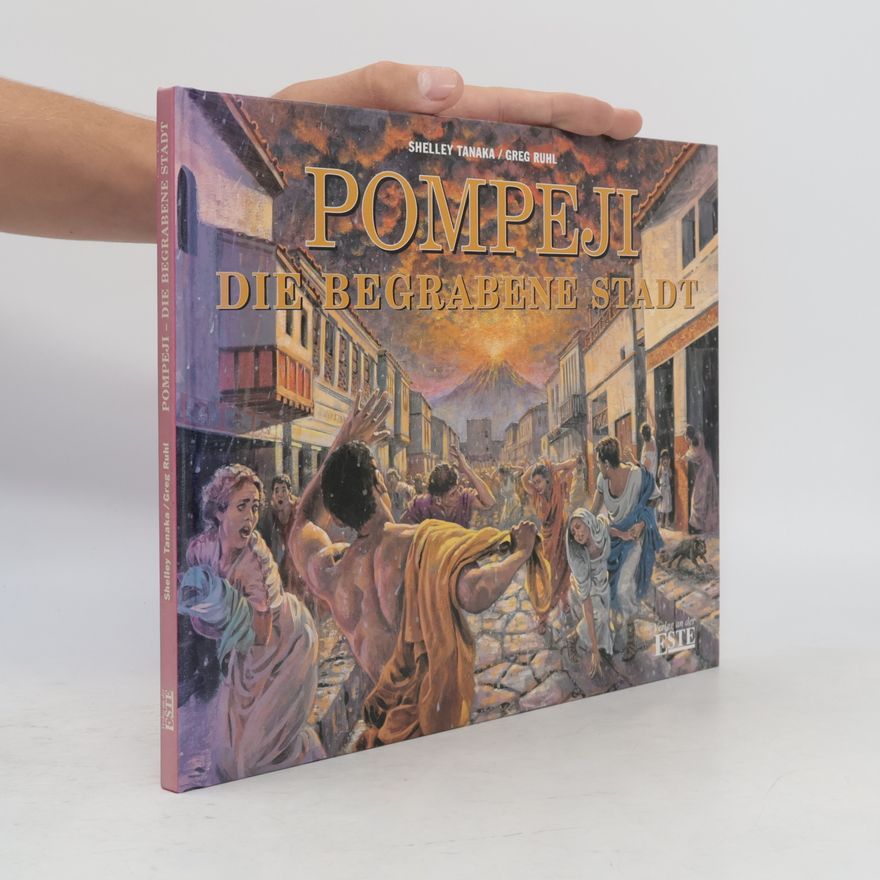 Greg Ruhl Pompeji. Die begrabene Stadt