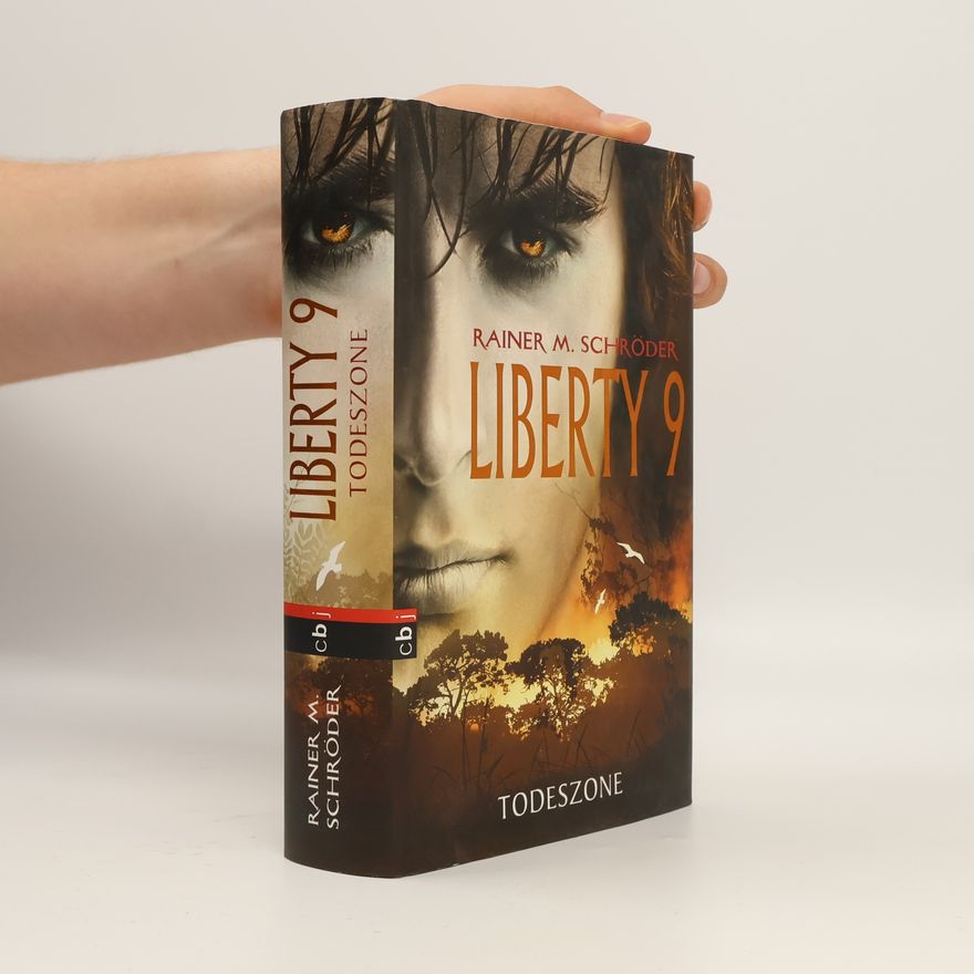 Rainer M. Schröder Liberty 9 - Todeszone