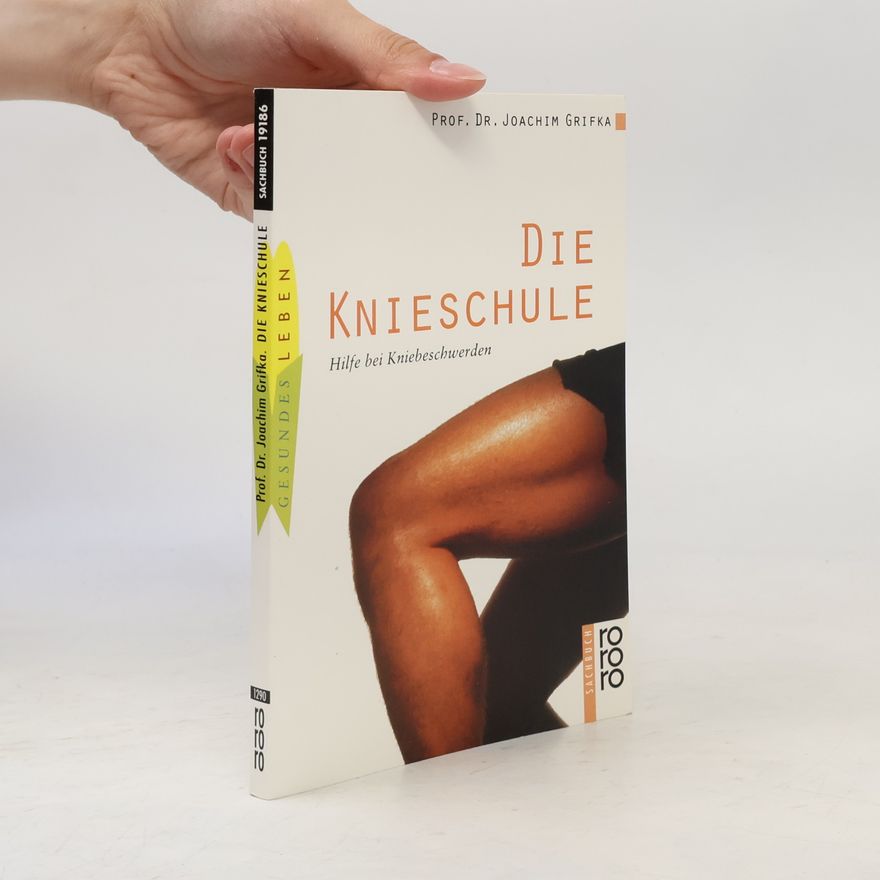 Joachim Grifka Die Knieschule