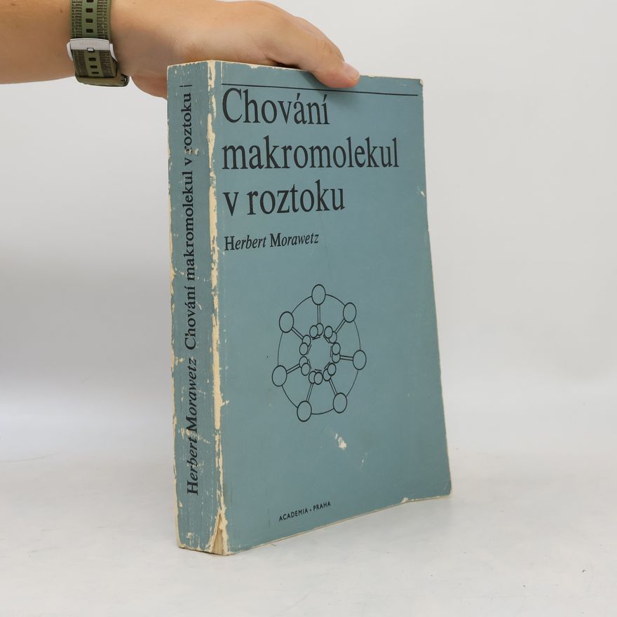 Bedřich Porsch Chování makromolekul v roztoku