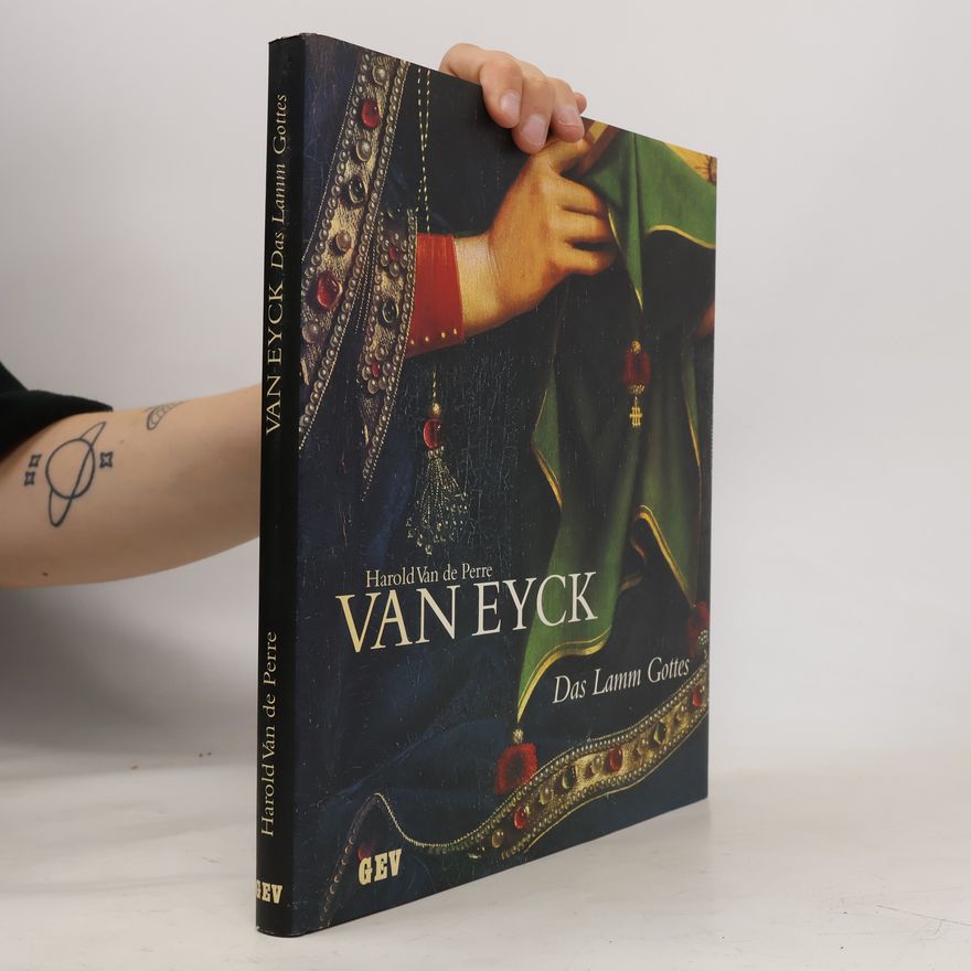 Harold Van de Perre Van Eyck: Das Lamm Gottes