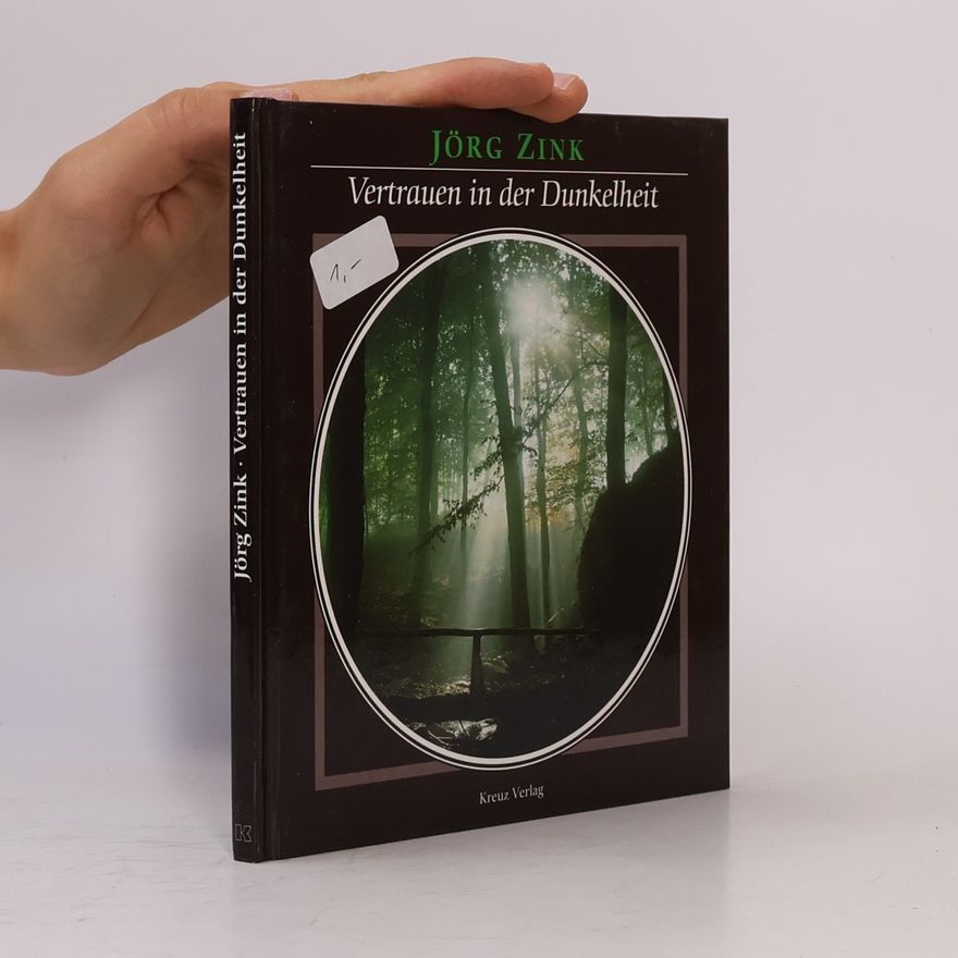 Jörg Zink Vertrauen in der Dunkelheit