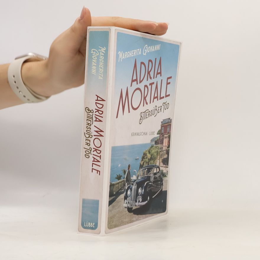 Margherita Giovanni Adria mortale. Bittersüßer Tod
