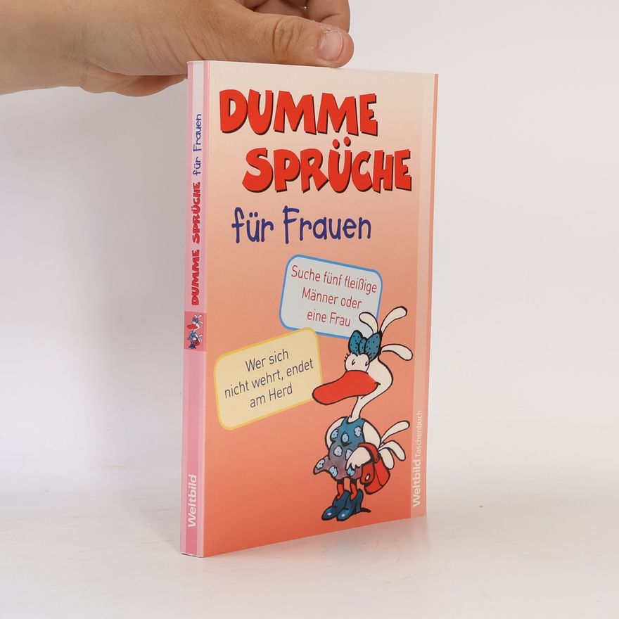 Eva M. Anze Dumme Sprüche für Frauen