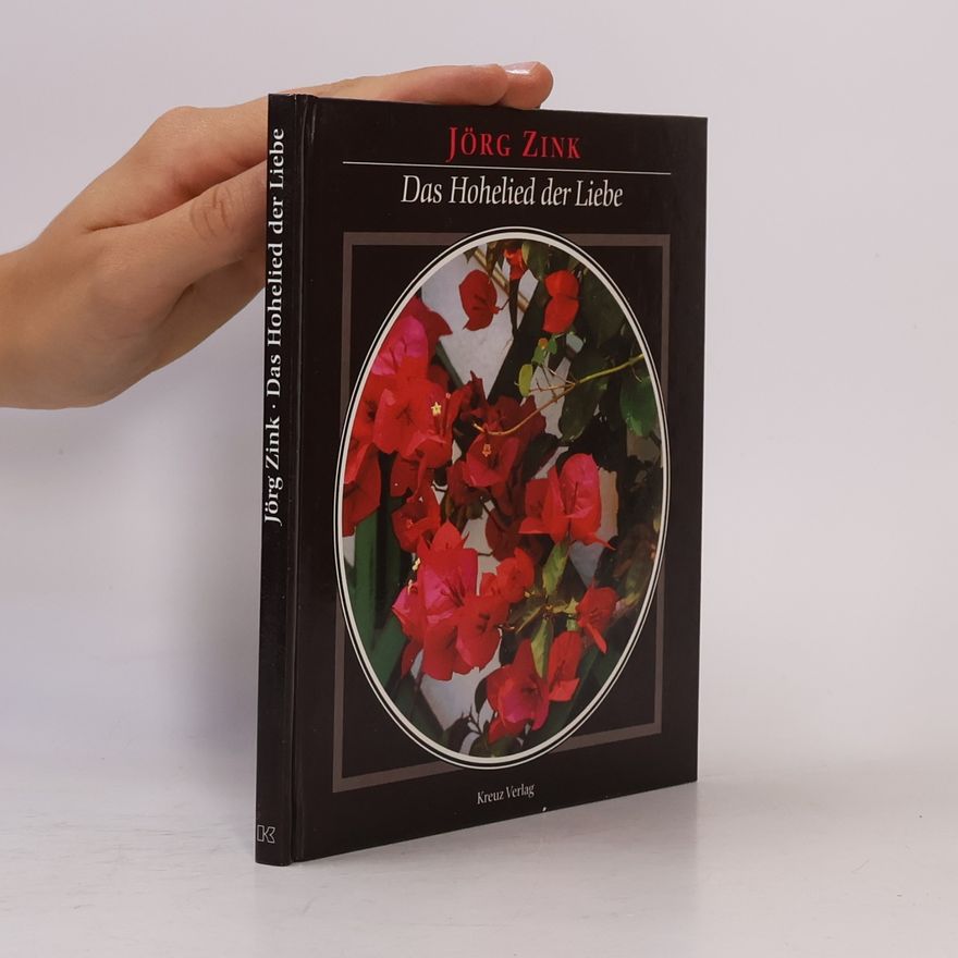 Jörg Zink Das Hohelied der Liebe