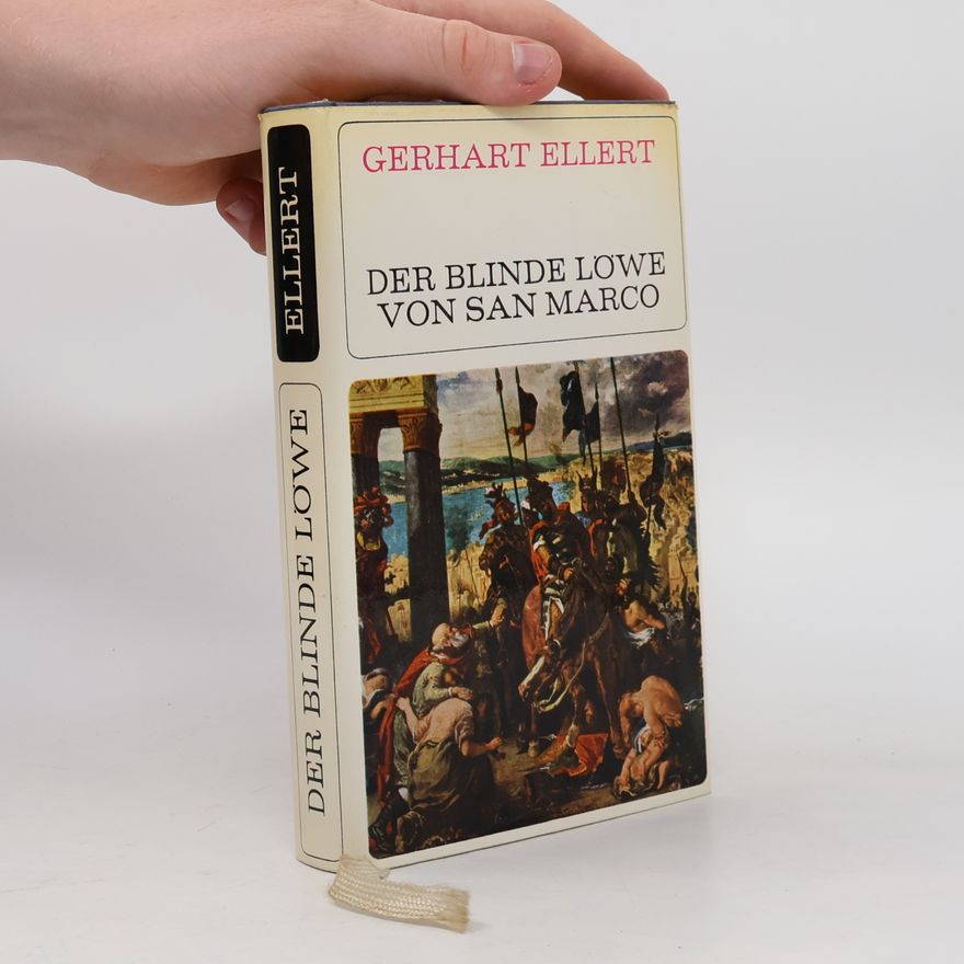 Gerhart Ellert Der Blinde Lowe von San Marco