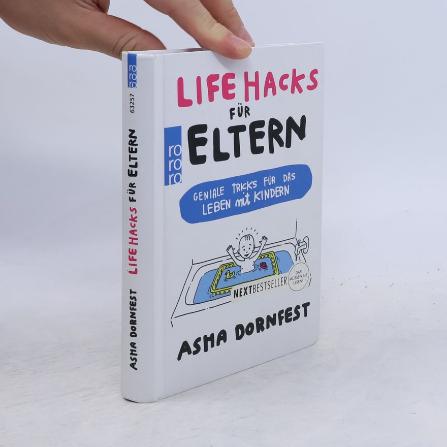 Asha Dornfest Life Hacks für Eltern
