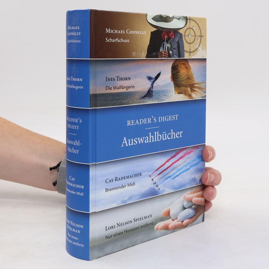 Ines Thorn Reader's Digest Auswahlbücher: Scharfschuss, Die Walfängerin, Brennender Midi, Nur einen Horizont entfernt