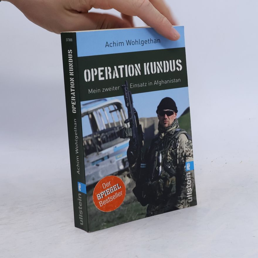 Achim Wohlgethan Operation Kundus