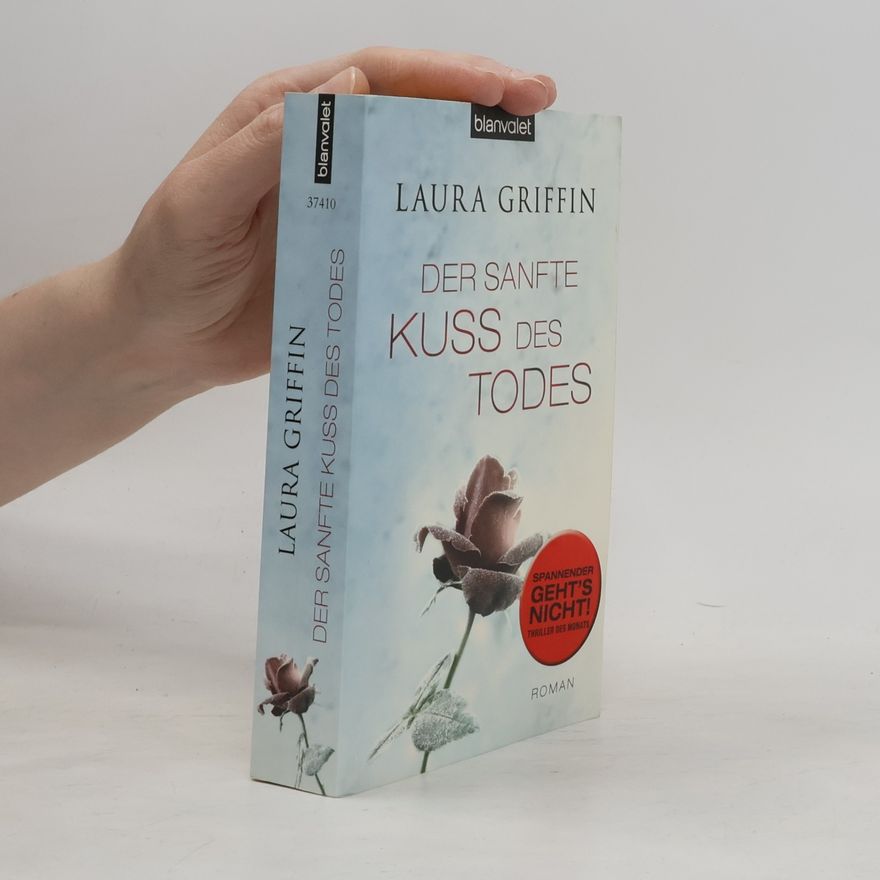 Laura Griffin Der sanfte Kuss des Todes
