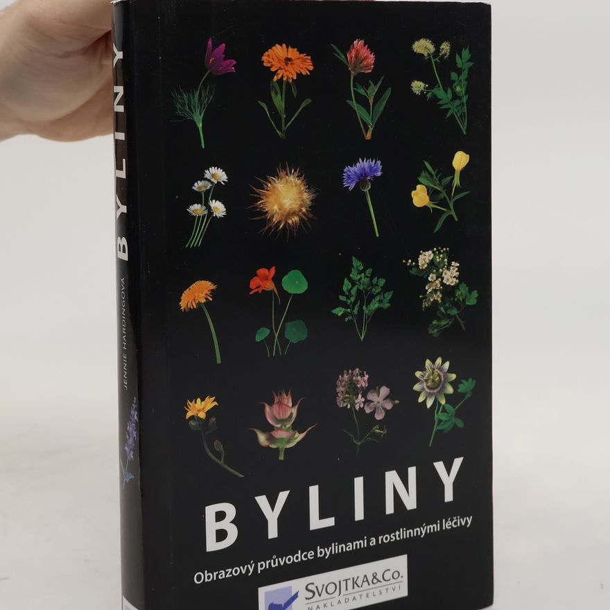 Jennie Harding Byliny: Obrazový průvodce bylinami a rostlinnými léčivy