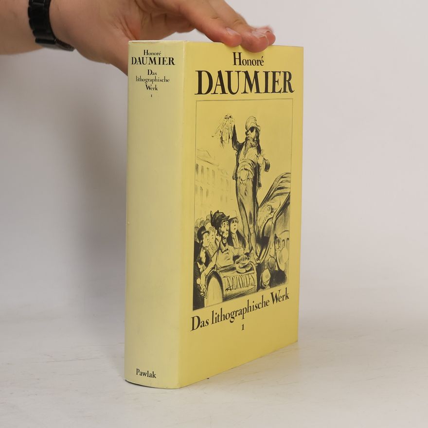 Honoré Daumier Das lithographische Werk 1