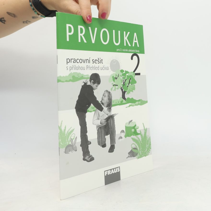 Jana Stará Prvouka : pracovní sešit pro 2. ročník základní školy