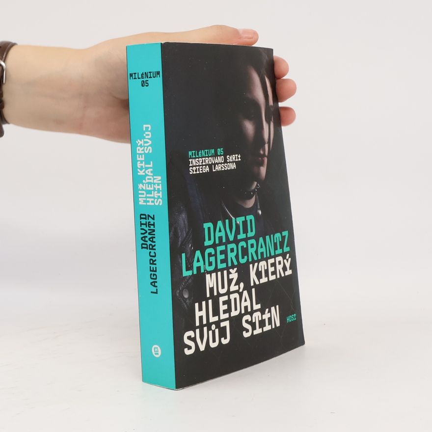 David Lagercrantz Muž, který hledal svůj stín