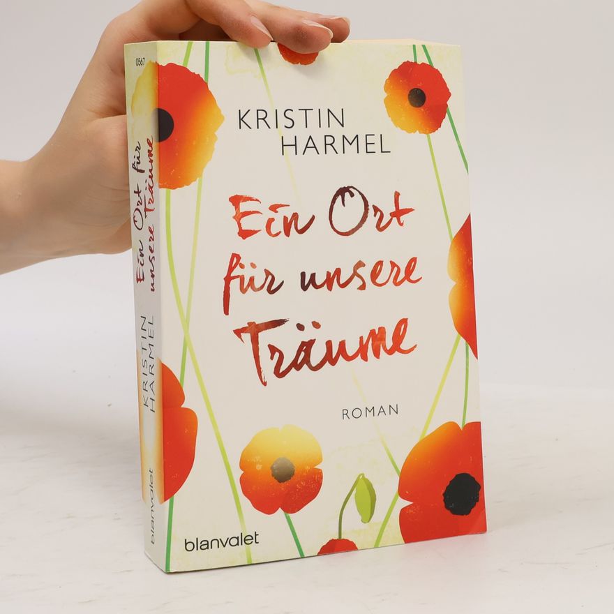 Kristin Harmel Ein Ort für unsere Träume