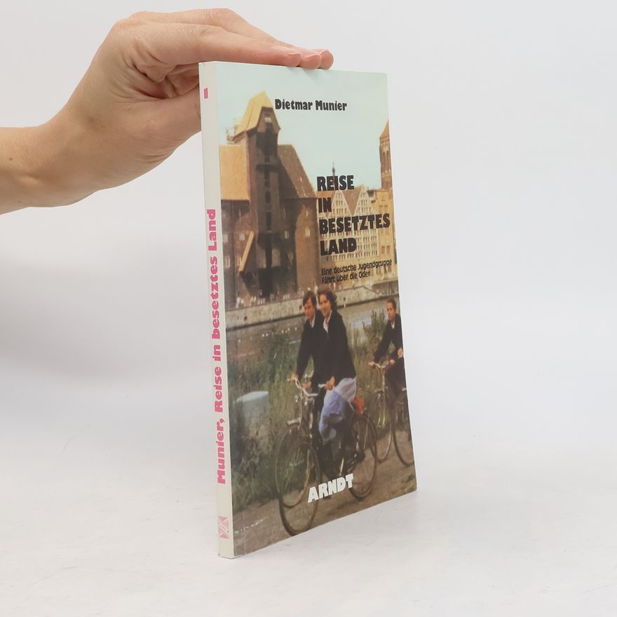 Dietmar Munier Reise in besetztes Land
