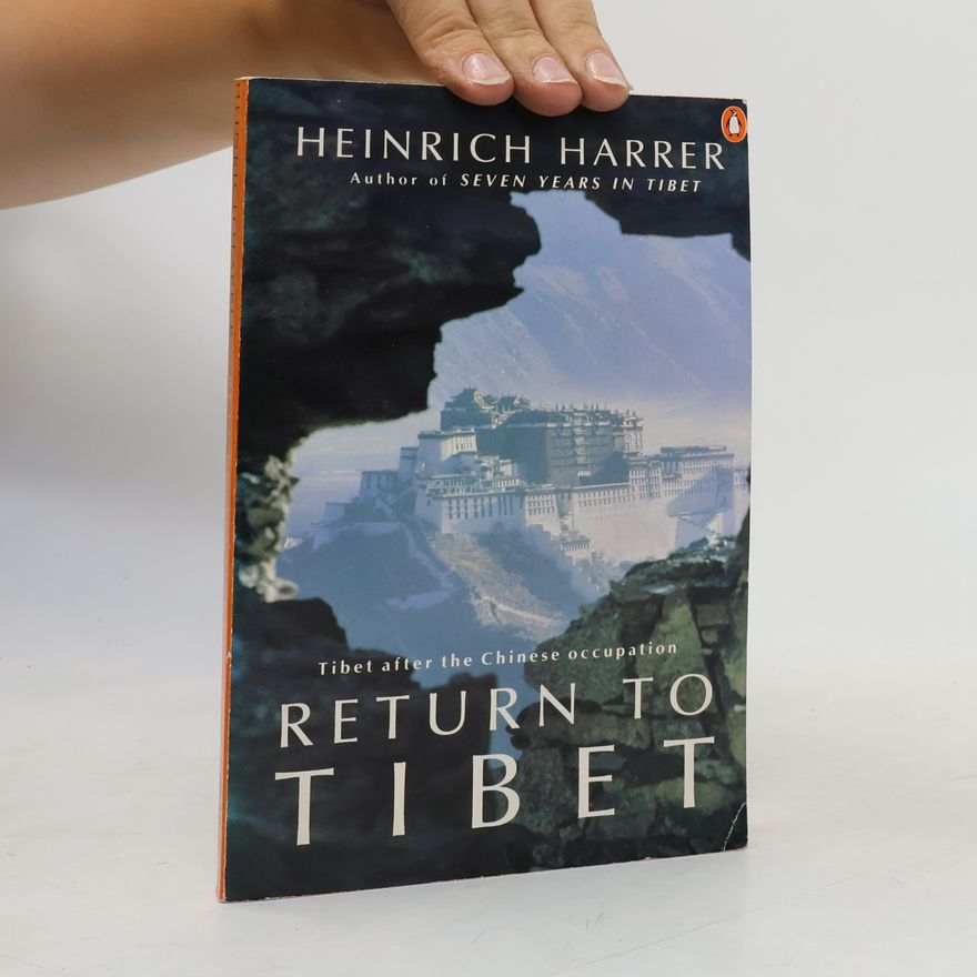 Heinrich Harrer Return to Tibet