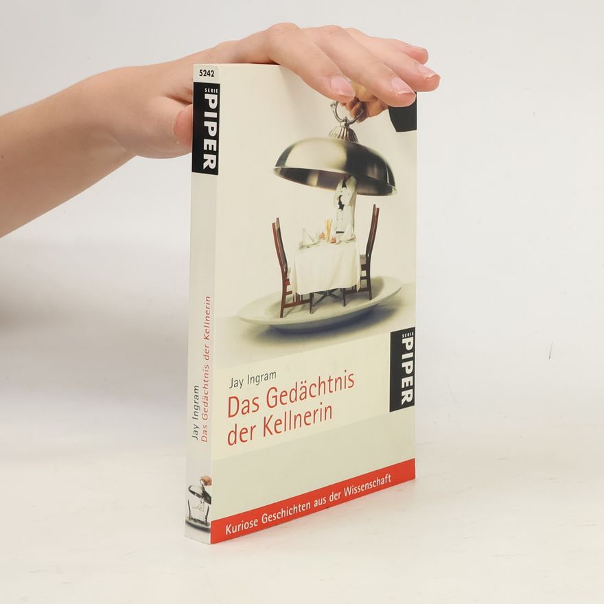 Jay Ingram Das Gedächtnis der Kellnerin