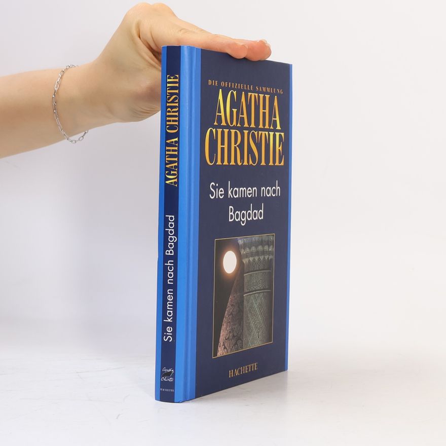 Agatha Christie Sie kamen nach Bagdad