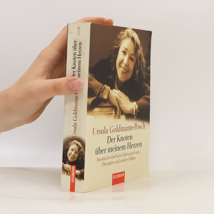 Ursula Goldmann-Posch Der Knoten über meinem Herzen