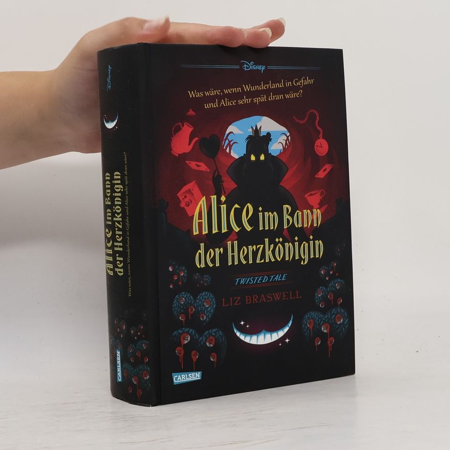 Liz Braswell Alice im Bann der Herzkönigin