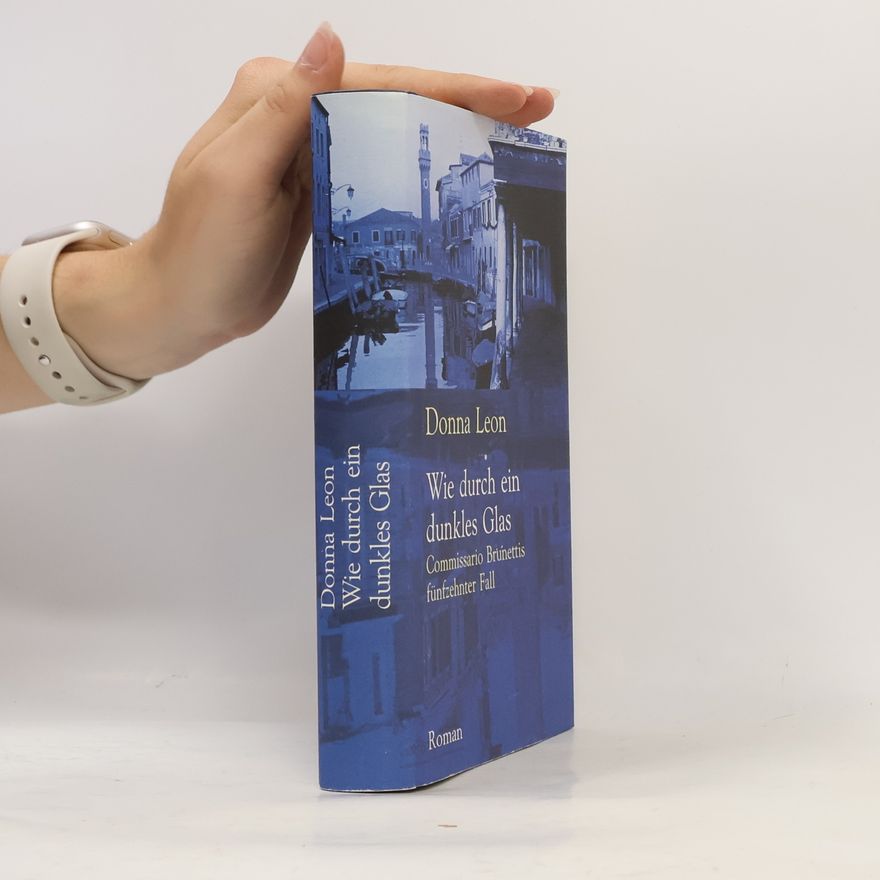 Donna Leon Wie durch ein dunkles Glas