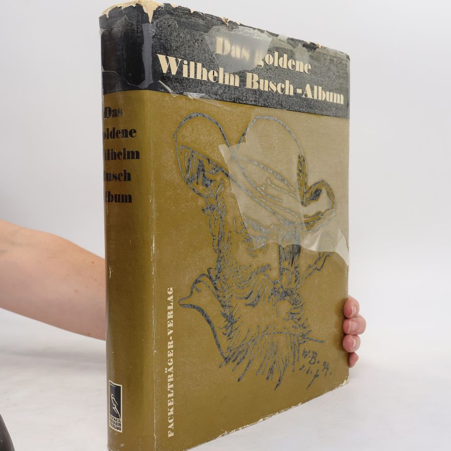 Wilhelm Busch Das goldene Wilhelm-Busch-Album