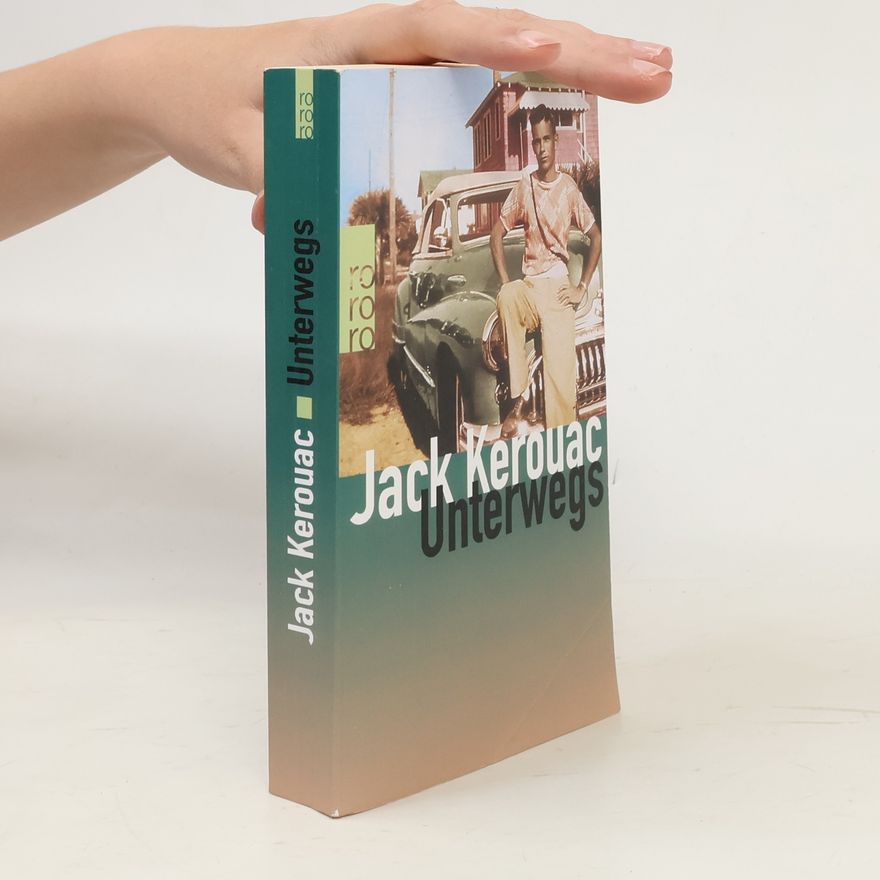 Jack Kerouac Unterwegs