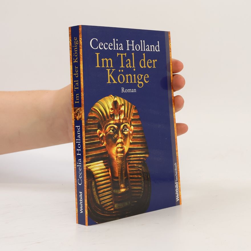 Cecelia Holland Im Tal der Könige