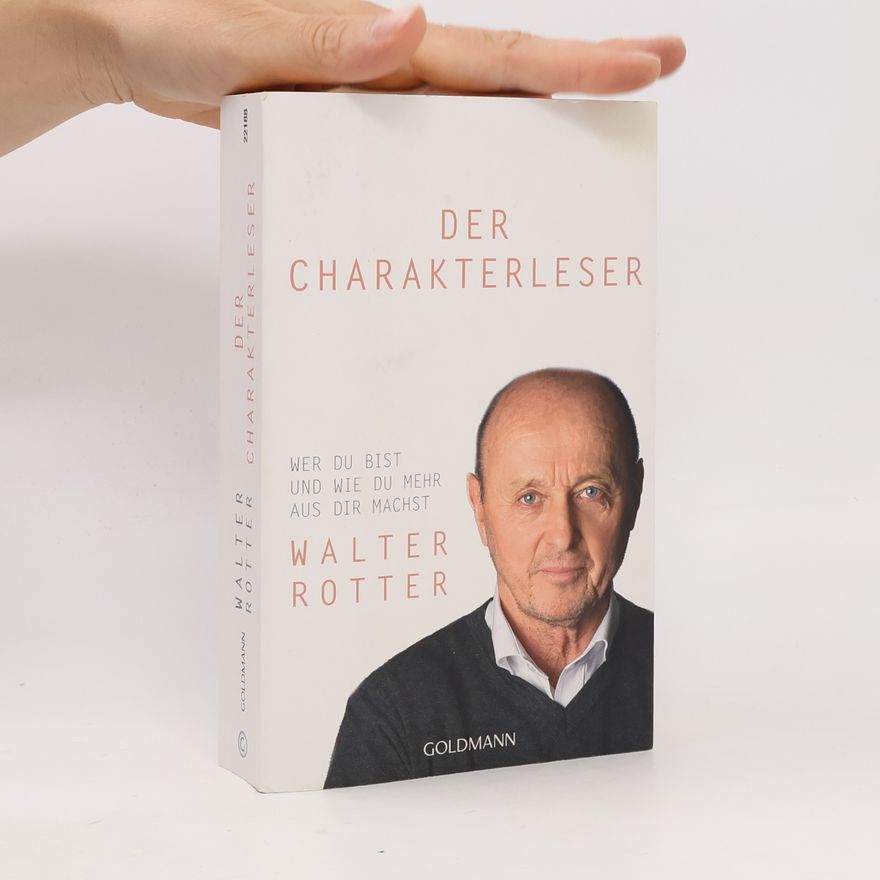 Walter Rotter Der Charakterleser