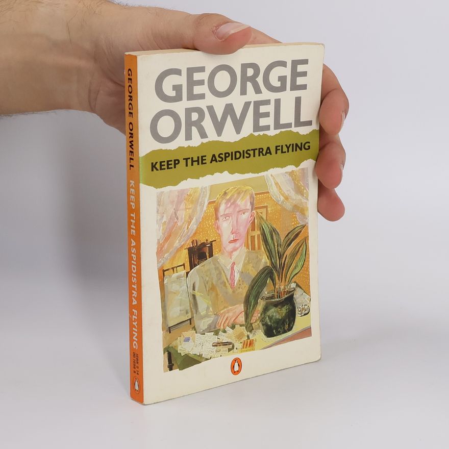 George Orwell Keep the Aspidistra Flying