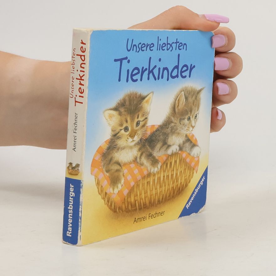 Rosemarie Künzler-Behncke Unsere liebsten Tierkinder