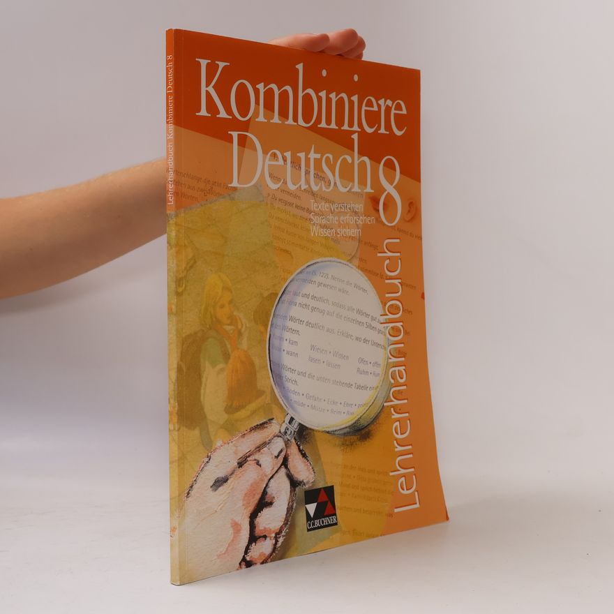 Müller, Karla Kombiniere Deutsch - Texte verstehen - Sprache erforschen - Wissen sichern / Kombiniere Deutsch LH 8