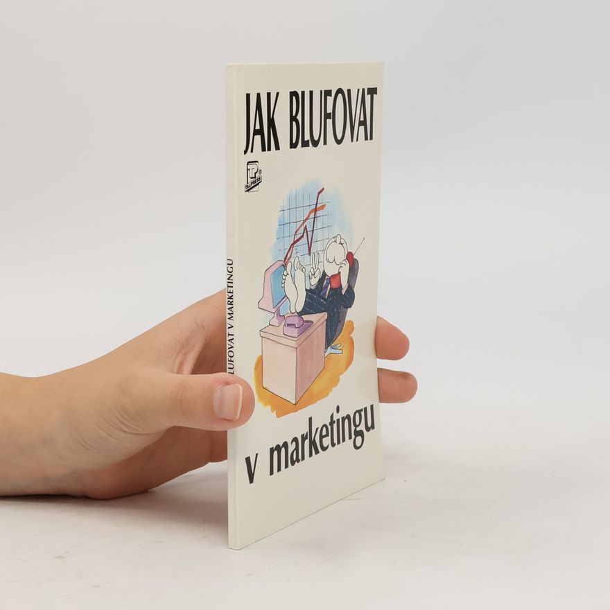 Paul Walton Jak blufovat v marketingu