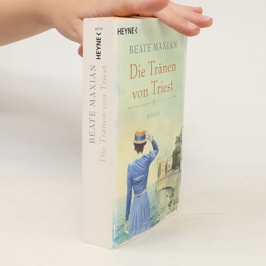 Beate Maxian Die Tränen von Triest