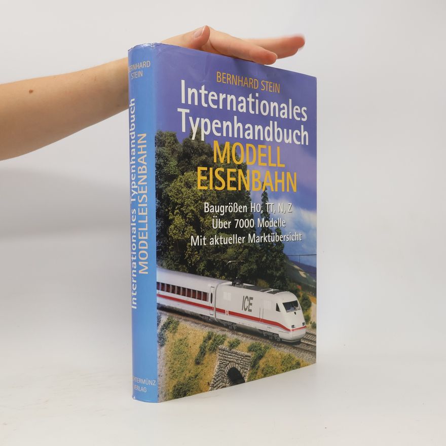 Bernhard Stein Internationales Typenhandbuch Modelleisenbahn