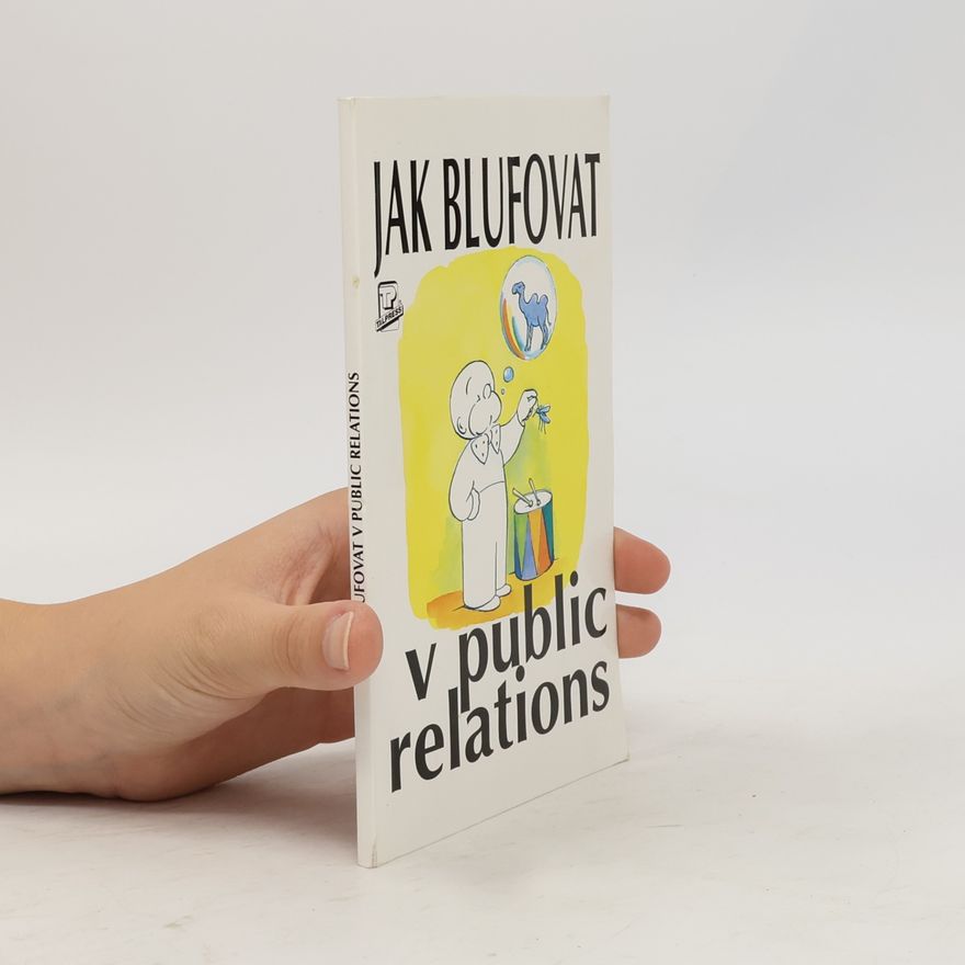 Basil Saunders Jak blufovat v public relations