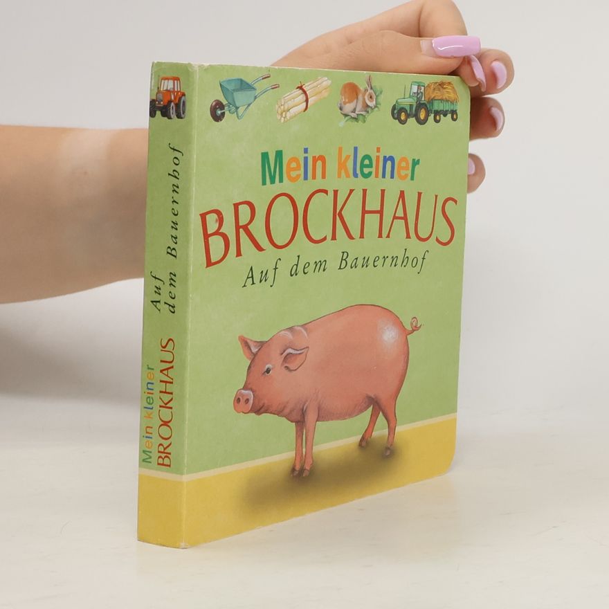 Various authors Mein kleiner Brockhaus. Auf dem Bauernhof