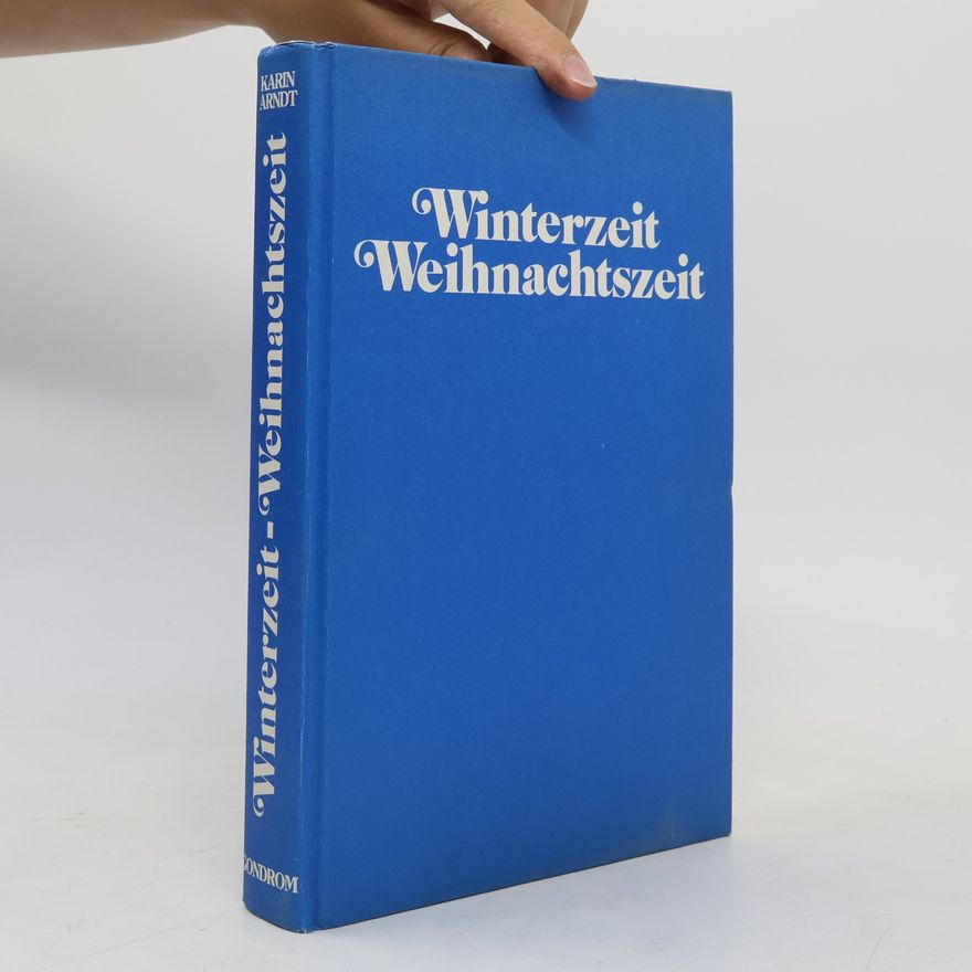 Karin Arndt Winterzeit, Weihnachtszeit