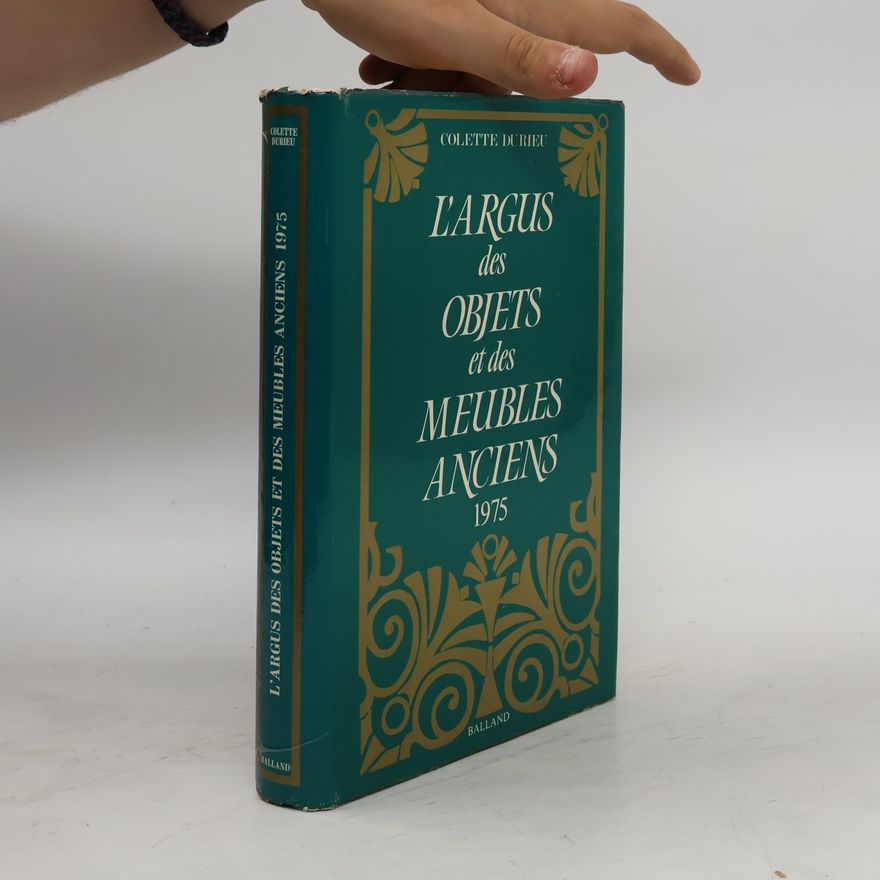 Colette Durieu L'Argus des objets et des meubles anciens 1975