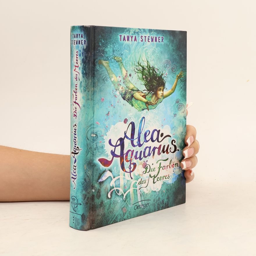 Tanya Stewner Alea Aquarius. Die Farben des Meeres