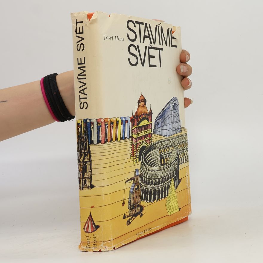 Josef Hons Stavíme svět